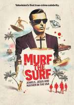 Watch Murf the Surf: Jewels, Jesus, and Mayhem in the USA Zoechip