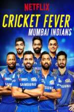 Watch Cricket Fever: Mumbai Indians Zoechip