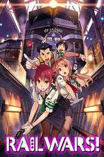 Watch Rail Wars! Zoechip