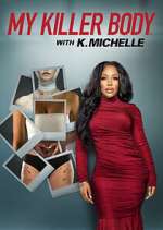 Watch My Killer Body with K. Michelle Zoechip
