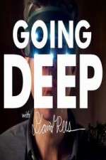 Watch Going Deep with David Rees Zoechip