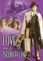 Watch Love on a Branch Line Zoechip