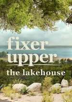 Watch Fixer Upper: The Lakehouse Zoechip