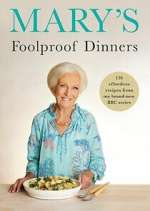 Watch Mary\'s Foolproof Dinners Zoechip