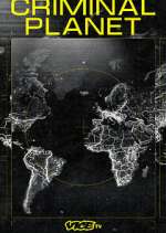 Watch Criminal Planet Zoechip