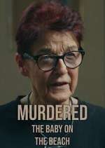 Watch Murdered: The Baby on the Beach Zoechip
