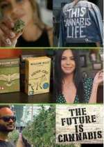 Watch The Future Is Cannabis Zoechip