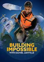 Watch Building Impossible with Daniel Ashville Zoechip