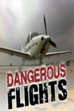 Watch Dangerous Flights Zoechip