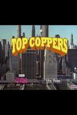 Watch Top Coppers Zoechip