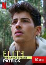 Watch Ã‰lite Historias Breves: Patrick Zoechip