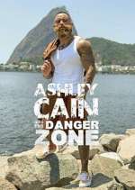 Watch Ashley Cain: Into The Danger Zone Zoechip