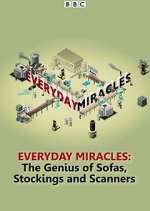 Watch Everyday Miracles: The Genius of Sofas, Stockings and Scanners Zoechip