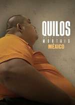 Watch Kilos Mortales MÃ©xico Zoechip
