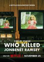 Watch Cold Case: Who Killed JonBenÃ©t Ramsey Zoechip