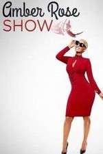 Watch Amber Rose Show Zoechip