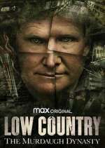 Watch Low Country: The Murdaugh Dynasty Zoechip