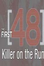 Watch The First 48: Killer on the Run Zoechip
