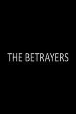 Watch The Betrayers Zoechip