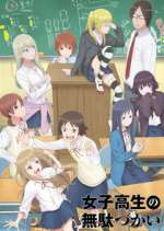 Watch Wasteful Days of High School Girl Zoechip