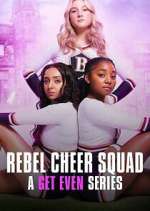 Watch Rebel Cheer Squad - A Get Even Series Zoechip