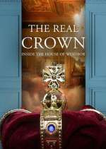 Watch The Real Crown: Inside the House of Windsor Zoechip