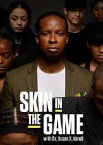 Watch Skin in the Game with Dr. Ibram X. Kendi Zoechip