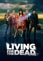 Watch Living for the Dead Zoechip
