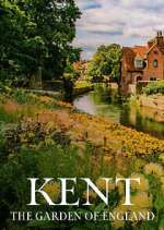 Watch Kent: The Garden of England Zoechip