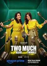 Watch Two Much with Kajol and Twinkle Zoechip