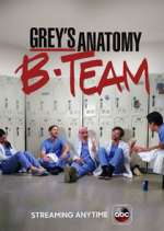 Watch Grey's Anatomy: B-Team Zoechip