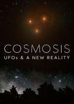 Watch Cosmosis: UFOs & A New Reality Zoechip
