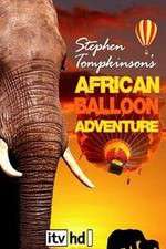 Watch Stephen Tompkinson's African Balloon Adventure Zoechip