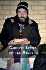 Watch Cardiff: Living on the Streets Zoechip