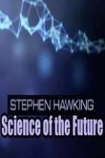 Watch Stephen Hawking's Science of the Future Zoechip