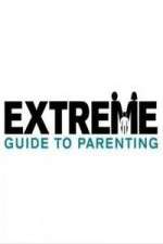 Watch Extreme Guide to Parenting Zoechip