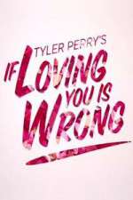 Watch Tyler Perry's If Loving You Is Wrong Zoechip