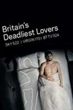 Watch Britain\'s Deadliest Lovers Zoechip