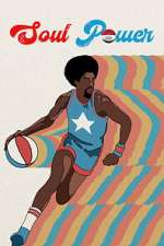 Watch Soul Power: The Legend of the American Basketball Association Zoechip
