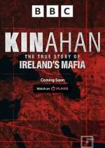 Watch Kinahan: The True Story of Ireland\'s Mafia Zoechip