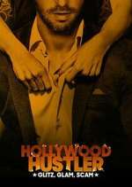 Watch Hollywood Hustler: Glitz, Glam, Scam Zoechip