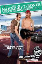 Watch The Naked Trucker and T-Bones Show Zoechip