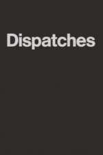 Watch Dispatches Zoechip