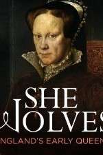 Watch She-Wolves Englands Early Queens Zoechip