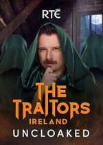 Watch The Traitors Ireland Uncloaked Zoechip