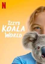 Watch Izzy's Koala World Zoechip