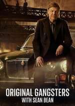 Watch Original Gangsters with Sean Bean Zoechip