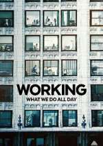 Watch Working: What We Do All Day Zoechip