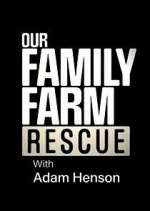 Watch Our Family Farm Rescue with Adam Henson Zoechip