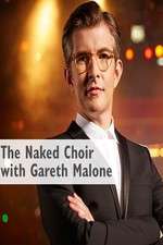 Watch The Naked Choir with Gareth Malone Zoechip